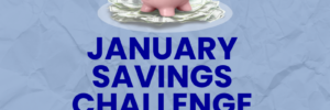 January Savings Challenge Can you take on the challenge?