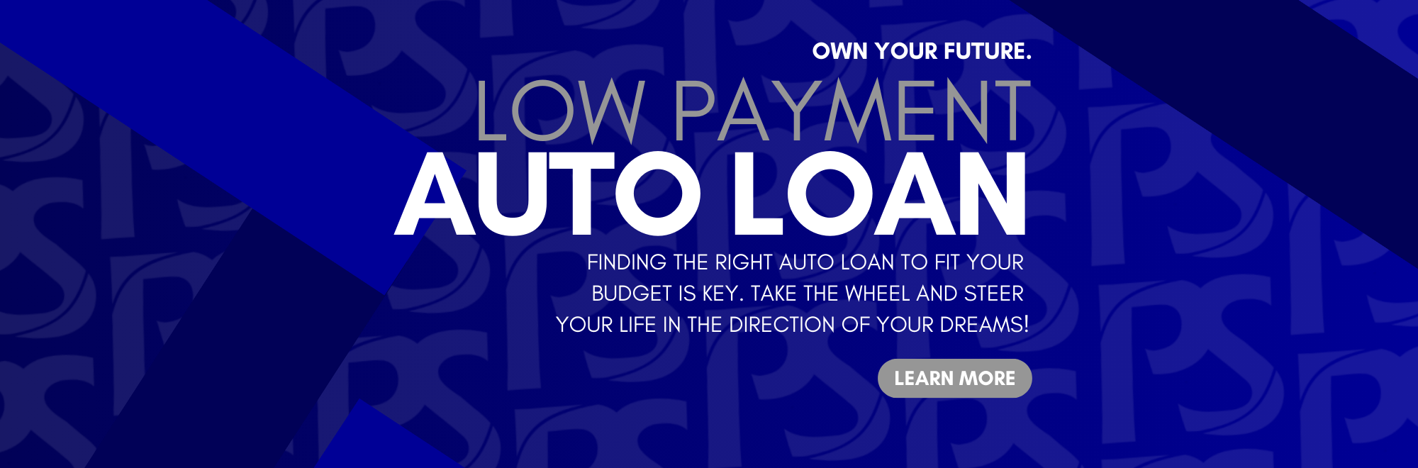 Own Your Future. Low Payment Auto Loans. Click to learn more
