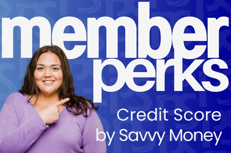 Member Perks Credit Score by Savvy Money