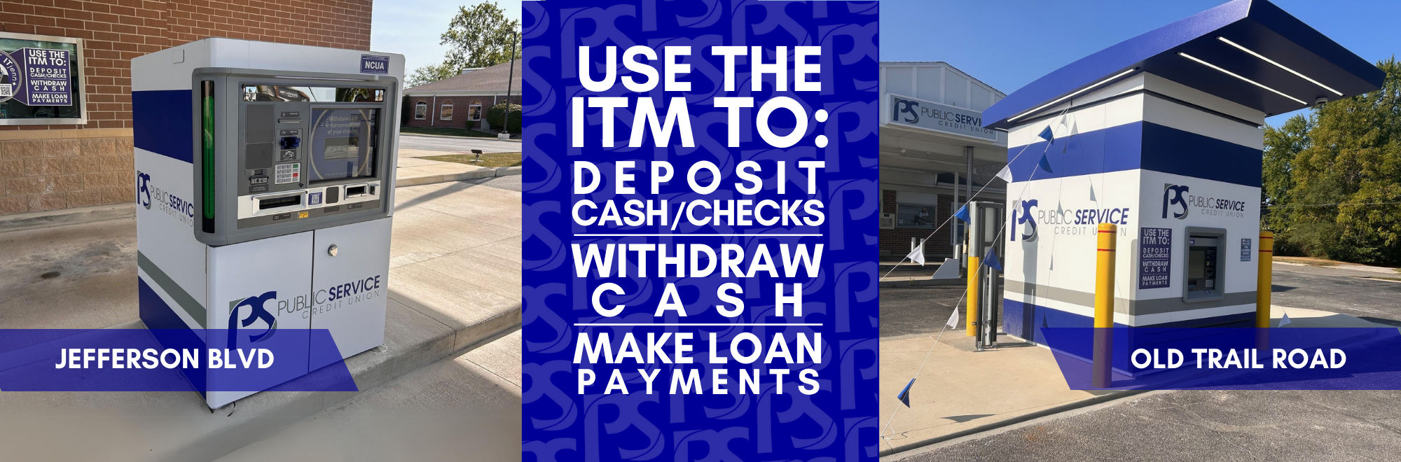 Use the ITM to deposit cash/checks, withdraw cash, make loan payments & more. Jefferson Blvd & old trail rd